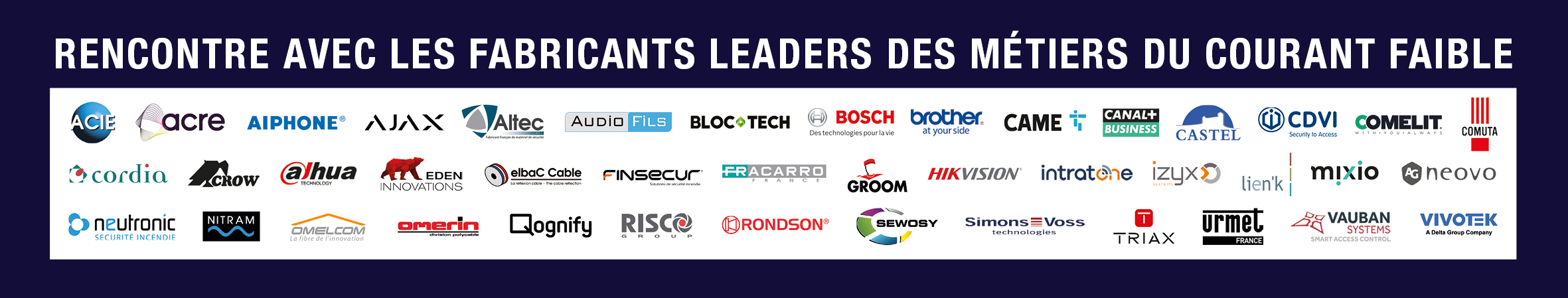 Rencontre avec les fabriquants leaders des métiers du courant faible